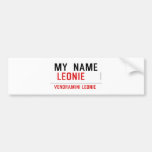 my  Name   Bumper Stickers