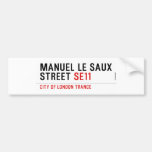 Manuel le Saux Street  Bumper Stickers