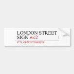 LONDON STREET SIGN  Bumper Stickers