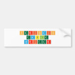 Pe|riodic
 t|a|b|l|e
 Writ|e|r  Bumper Stickers