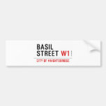 Basil Street  Bumper Stickers