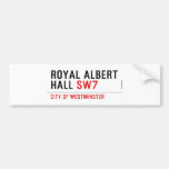 ROYAL ALBERT HALL  Bumper Stickers