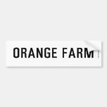 ORANGE FARM   Bumper Stickers