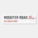 ROSSITER ROAD  Bumper Stickers