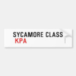 SYCAMORE CLASS   Bumper Stickers