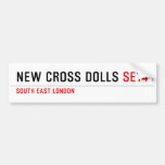NEW CROSS DOLLS  Bumper Stickers