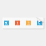 M I N A  Bumper Stickers
