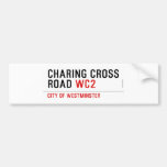 Charing Cross Road  Bumper Stickers