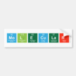 Molecular  Bumper Stickers
