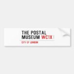 the postal museum  Bumper Stickers