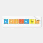 Mssfabs  Bumper Stickers
