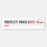 Rockley Road  Bumper Stickers