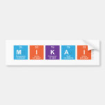 Mikai  Bumper Stickers