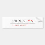 FARUK  Bumper Stickers