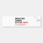 muhatma gandhi statue  Bumper Stickers