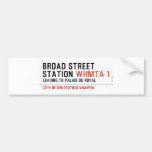 BROAD STREET STATION  Bumper Stickers