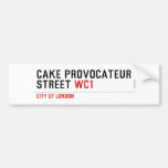 CAKE PROVOCATEUR  STREET  Bumper Stickers