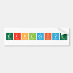 explosive  Bumper Stickers