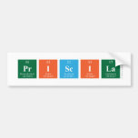 PRISCILA  Bumper Stickers