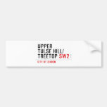 Upper  tulse hill/ Treetop  Bumper Stickers