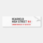 Headheld High Street  Bumper Stickers