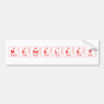 Mendeleev  Bumper Stickers