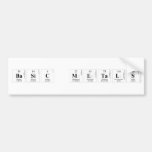 Basic metals  Bumper Stickers