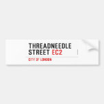 Threadneedle   street  Bumper Stickers
