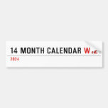 14 month calendar  Bumper Stickers