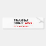 Trafalgar square  Bumper Stickers