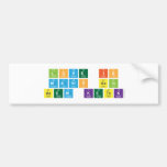 Love Is
 Manis asin
 Asem ketek  Bumper Stickers