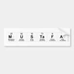 Mustafa  Bumper Stickers