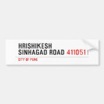 HrishiKesh Sinhagad Road  Bumper Stickers