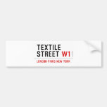Textile Street  Bumper Stickers
