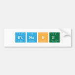 nining  Bumper Stickers