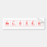Beloved  Bumper Stickers