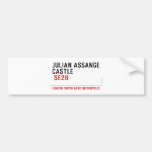 JULIAN ASSANGE CASTLE    Bumper Stickers
