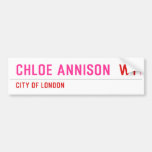 Chloe annison   Bumper Stickers