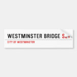 Westminster Bridge  Bumper Stickers