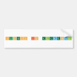 Success is elemental  Bumper Stickers