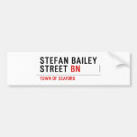 Stefan Bailey Street  Bumper Stickers