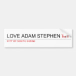 Love adam stephen  Bumper Stickers