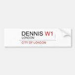 DENNIS  Bumper Stickers