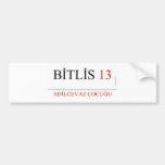 BİTLİS  Bumper Stickers