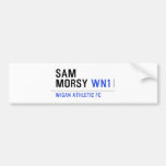 Sam            Morsy  Bumper Stickers