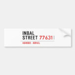 Inbal Street  Bumper Stickers