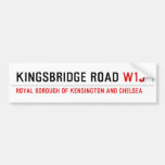 Kingsbridge Road  Bumper Stickers