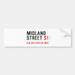 Midland Street  Bumper Stickers