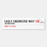 Eagle Engineers way  Bumper Stickers