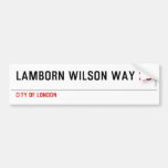 Lamborn Wilson Way  Bumper Stickers